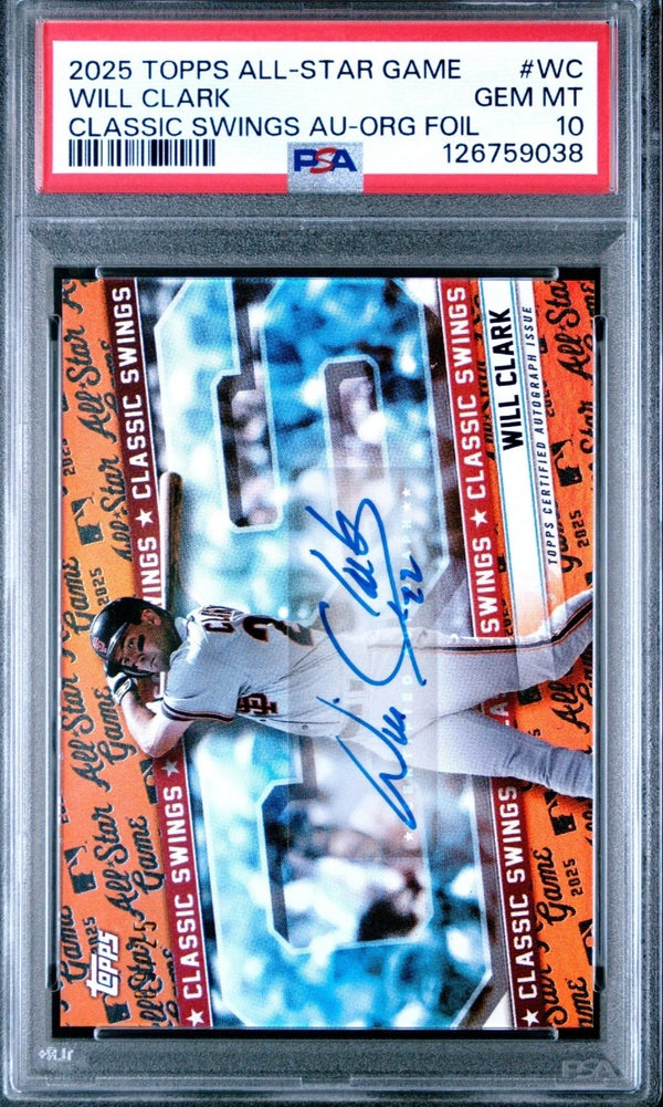 2025 Topps All-Star Game Will Clark Classic Swings Auto Orange Foil PSA 10